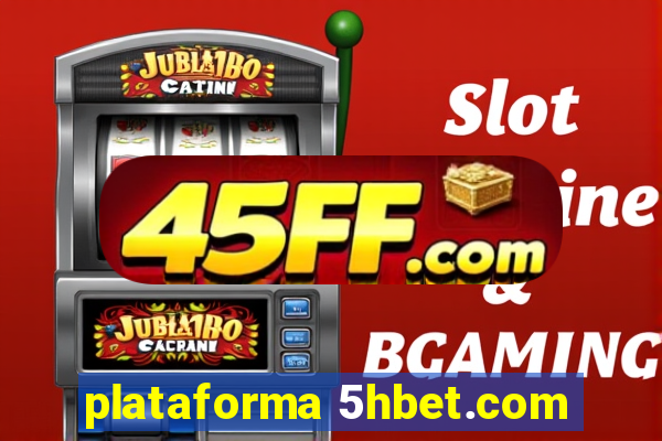 plataforma 5hbet.com